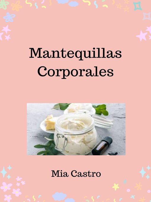 Title details for Mantequillas Corporales by Mia Castro Suarez - Available
